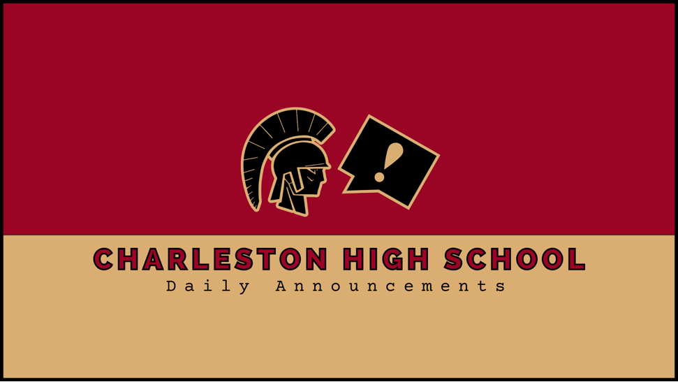 CHS Daily Announcements 5/10/23 Charleston High School