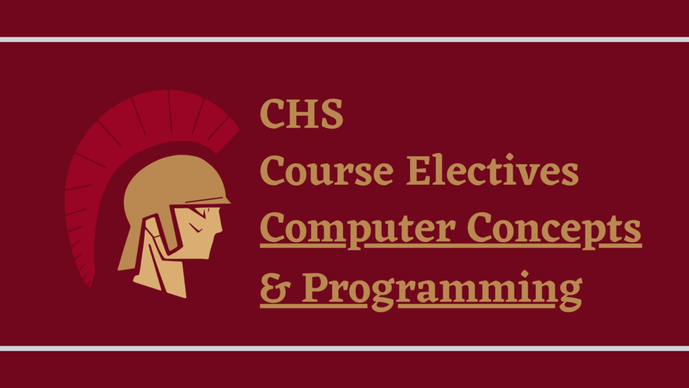 Charleston Trojans Logo w/ text "CHS Course Electives Computer Concepts & Programming"