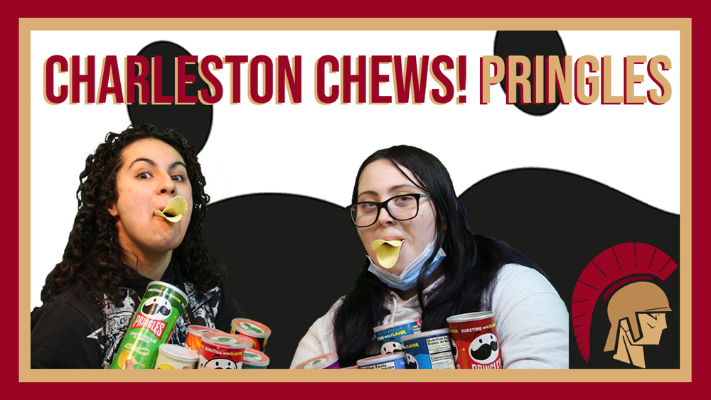 CHS Students Adriana Gonzalez and Kaylee Fellers under the text: "CHARLESTON CHEWS! PRINGLES